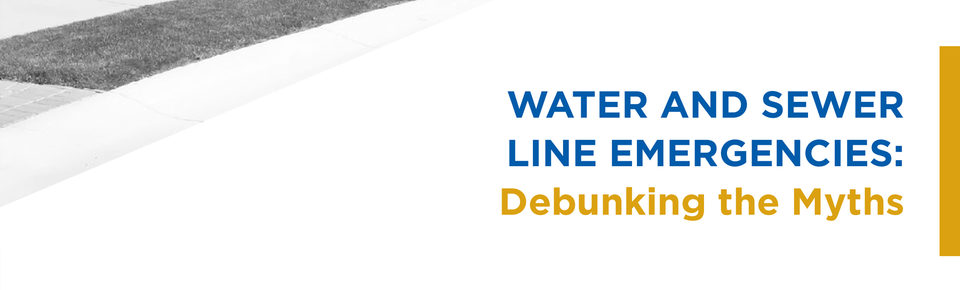 Water Water and Sewer Line Emergencies: Debunking the Myths