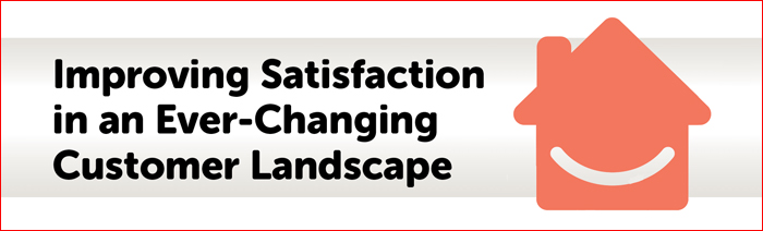 Improving Satisfaction in an Ever-Changing Customer Landscape